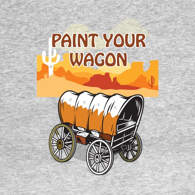 Paint Your Wagon - Alternative Movie Poster by MoviePosterBoy